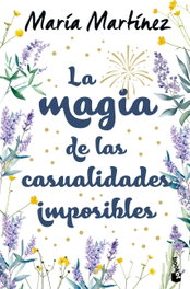 La magia de las casualidades imposibles, María Martínez - BOOKET
