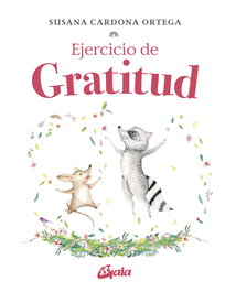 Ejercicio de gratitud, Susana Cardona Ortega - GAIA