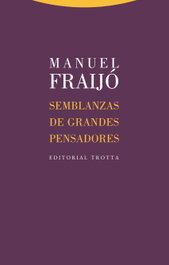 Semblanzas de grandes pensadores, Manuel Fraijó - TROTTA EDITORIAL