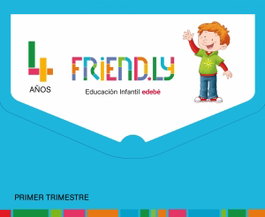 EDEBE FRIENDLY 4 AÑOS 1º TRIMESTRE 2017