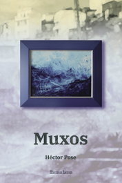 MUXOS, Héctor Pose Porto - Hercules Ediciones