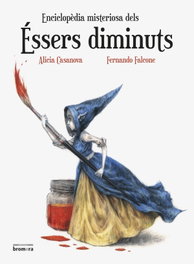 BROMERA EDICIONS Enciclopèdia dels éssers diminuts