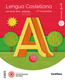 SANTILLANA, LENGUA 1ºPRIMARIA CUADRÍCULA TRIMESTRAL. UN PASO MÁS. CONSTRUYENDO MUNDOS 2023 - SANTILLANA
