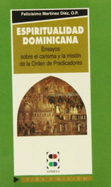 Espiritualidad dominicana, Martínes Díez, Felicísimo - EDIBESA