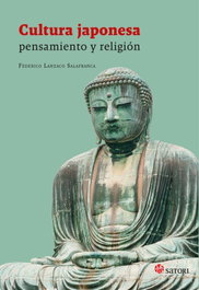 Cultura Japonesa: Pensamiento y Religión, Federico Lanzaco Salafranca - SATORI EDICIONES