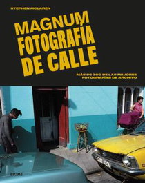 BLUME, Magnum. Fotografía de calle