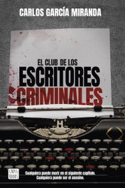 El club de los escritores criminales, Carlos García Miranda - CROSSBOOKS