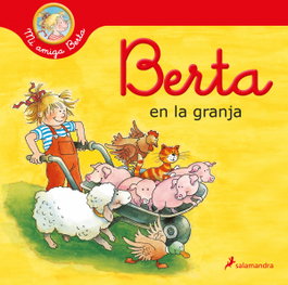 SALAMANDRA, Berta en la granja (Mi amiga Berta) - SALAMANDRA