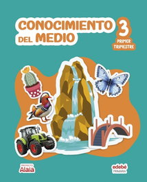 EDEBE, CONOCIMIENTO DEL MEDIO 3ºPRIMARIA. ALAIA 2026