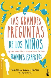 Las grandes preguntas de los niños, Gemma Elwin Harris - BOOKET