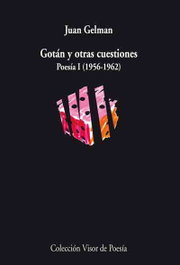 Gotan y otras cuestiones, Juan Gelman - VISOR EDITORIAL