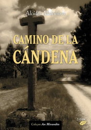 CAMINO DE LA CÁNDENA, Alcides Meirinhos - ZEFIRO EDIÇOES