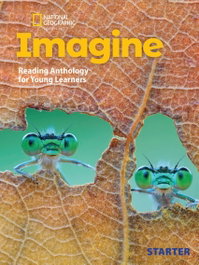 NATIONAL GEOGRAPHIC LEARNING Imagine Starter Reading Anthology