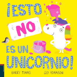 EDELVIVES, ¡esto no es un unicornio! (primeros lectores)