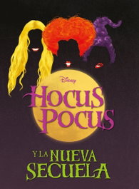 Hocus Pocus y la nueva secuela, Disney - DISNEY LIBROS