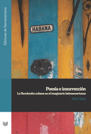 Poesía e insurrección, Ethel Barja - IBEROAMERICANA - VERVUERT