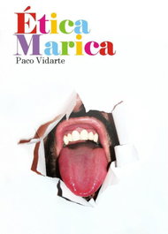 Ética marica, Paco Vidarte - EGALES S.L.
