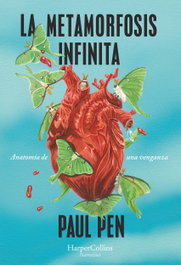 La metamorfosis infinita, Paul Pen - HARPER COLLINS IBERICA