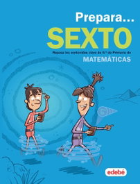 EDEBE Prepara Matemáticas 6º Primaria. Vacaciones