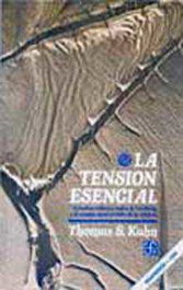 Tensión esencial, Thomas Kuhn - Fondo de Cultura Económica (FCE) moving