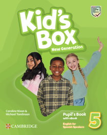 CAMBRIDGE, Kid's Box New Generation English for Spanish Speakers Level 5 Pupil's Book with eBook - Nixon, Caroline