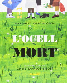 CORIMBO L´OCELL MORT, Margaret Wise Brown