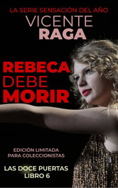 Rebeca debe morir, Vicente Raga - ADDVANZA EDITORIAL