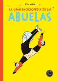 La gran enciclopedia de las abuelas, Eric Veillé - Blackie Books