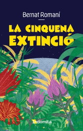 La cinquena extinció, Bernat Romani - INDOMITA