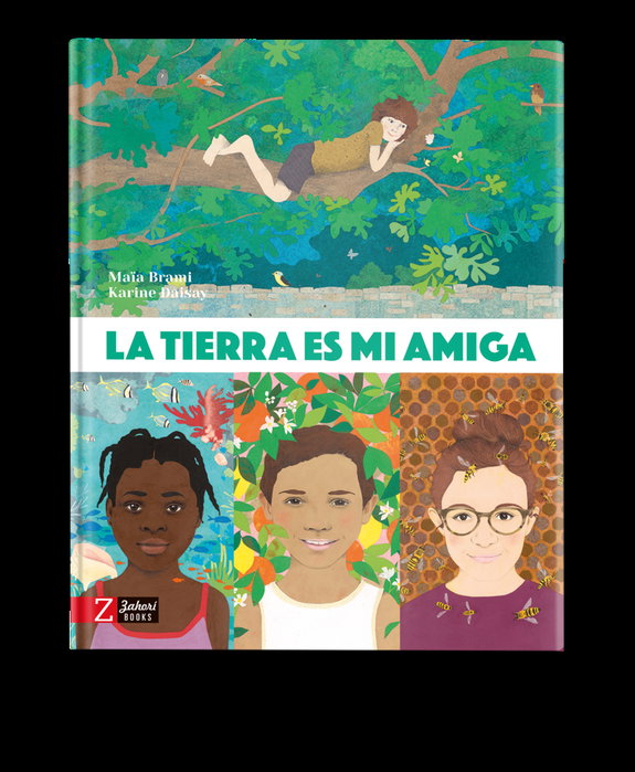 La Tierra es mi amiga, Maïa Brami - ZAHORI DE IDEAS