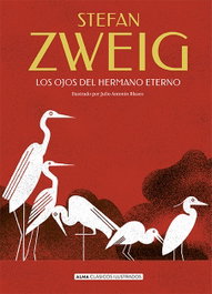 Los ojos del hermano eterno, Stefan Zweig - EDITORIAL ALMA