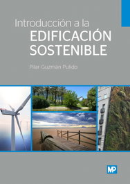 Introducción a la edificación sostenible, Pilar Guzmán Pulido - MUNDIPRENSA