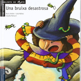 BAULA Una Bruixa Desastrosa, Anton Blanco, Rocio Del Mar - Dolents de Conte