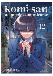 Editorial Ivrea, S.L. Komi-san no puede comunicarse 12 Edición Deluxe