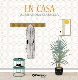 En casa, Alessandra Ciarmela - CARAMBUCO