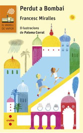 CRUILLA, Perdut a Bombai - Francesc Miralles Contijoch