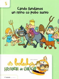 Bolanda, Os Bolechas. Cando fundamos un reino co poboSuevo
