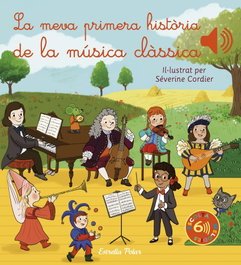 ESTRELLA POLAR, La meva primera història de la música clàssica