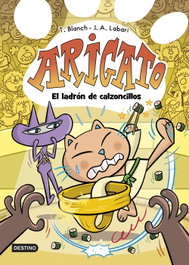 DESTINO INFANTIL, Arigato 2. El ladrón de calzoncillos - José Ángel Labari