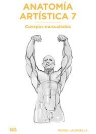 GUSTAVO GILI, Anatomía artística 7: Cuerpos musculados, Michel Lauricella