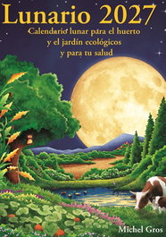 LUNARIO Calendario Lunar 2027 para el huerto y jardín