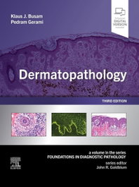 Dermatopathology (3th Edition), Klaus Busam - ELSEVIER UK