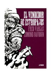 Astisendo Grupo Editorial, S.L. El vendedor de estropajos de Edmond Baudoin
