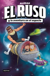 DESTINO INFANTIL, El Ruso 2. El Ruso y la aventura en el espacio, AlesGF - DESTINO INFANTIL