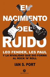 El nacimiento del ruido, Ian S. Port - NEO-PERSON