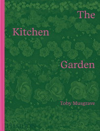 PHAIDON The Kitchen Garden, Aaron Berteisen/Toby Musgrave - Gardens