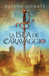 La isla de Caravaggio, Dativo Donate - PAMIES EDITORIAL
