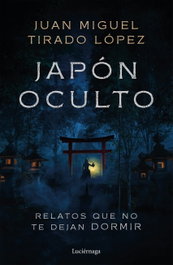 Japón oculto, LUCIERNAGA EDICIONES - JAPON OCULTO