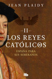 B DE BOLSILLO, ESPAÑA PARA SUS SOBERANOS, Jean Plaidy