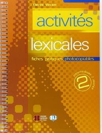 ACTIVITES LEXICALES 2, Vincent, Electre - ELI